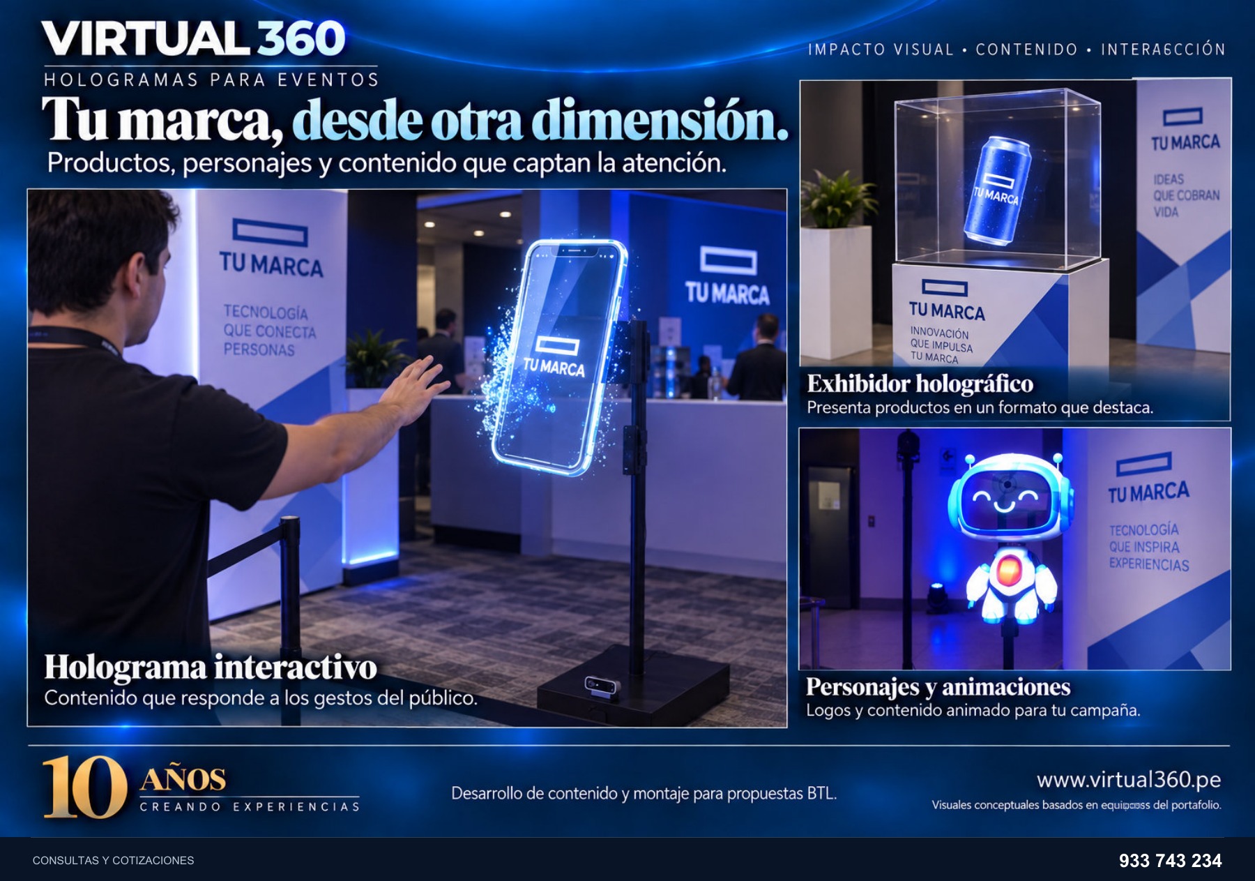 Holograma interactivo. Imagen referencial del catálogo.